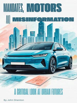 cover image of Mandates, Motors, and Misinformation